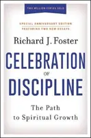 Celebración de la disciplina, edición especial de aniversario: El camino hacia el crecimiento espiritual - Celebration of Discipline, Special Anniversary Edition: The Path to Spiritual Growth