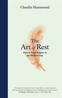 El arte del descanso: cómo encontrar un respiro en la era moderna - The Art of Rest: How to Find Respite in the Modern Age