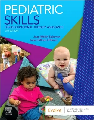 Habilidades pediátricas para auxiliares de terapia ocupacional - Pediatric Skills for Occupational Therapy Assistants