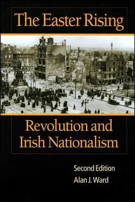 El levantamiento de Pascua: Revolución y nacionalismo irlandés - The Easter Rising: Revolution and Irish Nationalism