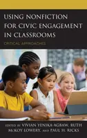 El uso de la no ficción para el compromiso cívico en las aulas: Enfoques críticos - Using Nonfiction for Civic Engagement in Classrooms: Critical Approaches