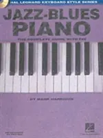 Jazz-Blues Piano: La guía completa con audio Hal Leonard Keyboard Style Series - Jazz-Blues Piano: The Complete Guide with Audio! Hal Leonard Keyboard Style Series