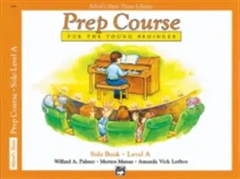 Alfred Prep Course Solo Book - Nivel a - Alfred Prep Course Solo Book - Level a