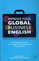 Mejore su inglés comercial global: Las herramientas esenciales para escribir y comunicarse más allá de las fronteras - Improve Your Global Business English: The Essential Toolkit for Writing and Communicating Across Borders