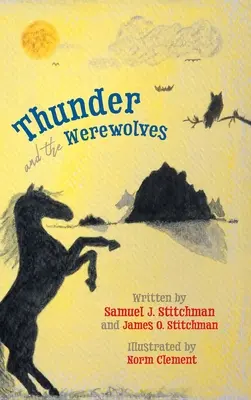 El trueno y los hombres lobo - Thunder and the Werewolves