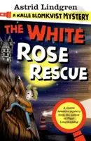 Misterio de Kalle Blomkvist: El rescate de la Rosa Blanca - Kalle Blomkvist Mystery: White Rose Rescue