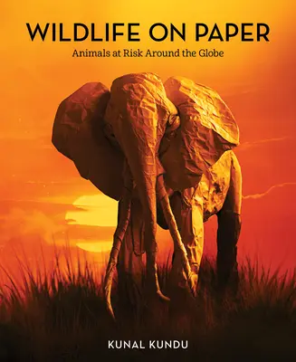 La fauna sobre el papel: Animales en peligro en todo el mundo - Wildlife on Paper: Animals at Risk Around the Globe