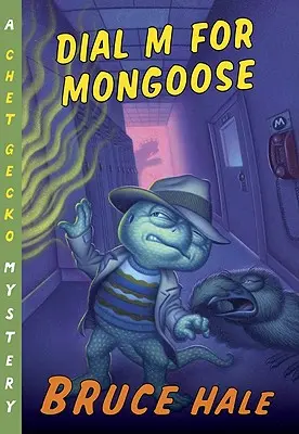 Dial M for Mongoose, 15: Un misterio de Chet Gecko - Dial M for Mongoose, 15: A Chet Gecko Mystery