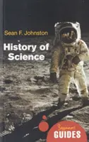 Historia de la ciencia: Guía para principiantes - History of Science: A Beginner's Guide