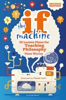 If Machine, 2ª edición - 30 Lesson Plans for Teaching Philosophy (en inglés) - If Machine, 2nd edition - 30 Lesson Plans for Teaching Philosophy