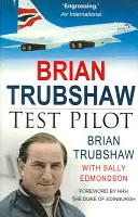 Brian Trubshaw Piloto de pruebas - Brian Trubshaw: Test Pilot