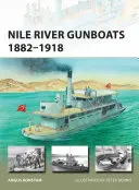 Cañoneras del Nilo 1882-1918 - Nile River Gunboats 1882-1918