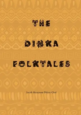 Cuentos populares dinka - The Dinka Folktales