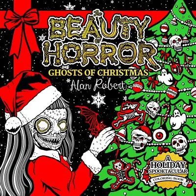 La Belleza del Terror: Fantasmas de Navidad Libro para colorear - The Beauty of Horror: Ghosts of Christmas Coloring Book