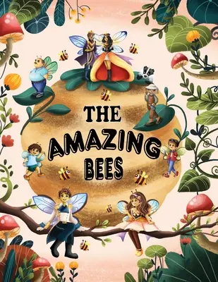 Las asombrosas abejas - The Amazing Bees