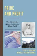 Orgullo y beneficio: La intersección de Jane Austen y Adam Smith - Pride and Profit: The Intersection of Jane Austen and Adam Smith