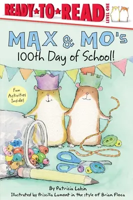 Max & Mo's 100th Day of School!: Listo para leer Nivel 1 - Max & Mo's 100th Day of School!: Ready-To-Read Level 1