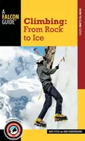 Escalada: De la roca al hielo - Climbing: From Rock to Ice