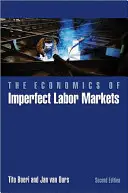 La economía de los mercados laborales imperfectos - Segunda edición - Economics of Imperfect Labor Markets - Second Edition