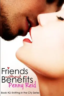 Amigos sin beneficios: Un romance no correspondido - Friends Without Benefits: An Unrequited Romance