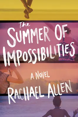 El verano de las imposibilidades - The Summer of Impossibilities