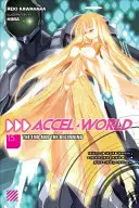 Accel World, Vol. 15 (Novela ligera): The End and the Beginning - Accel World, Vol. 15 (Light Novel): The End and the Beginning