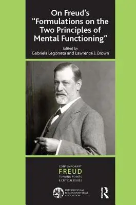 A propósito de las ''Formulaciones sobre los dos principios del funcionamiento mental'' de Freud - On Freud's ''Formulations on the Two Principles of Mental Functioning''