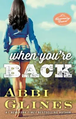 Cuando vuelvas, 12: Una novela de Rosemary Beach - When You're Back, 12: A Rosemary Beach Novel