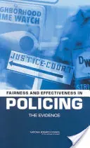 Equidad y eficacia en la actuación policial: La evidencia - Fairness and Effectiveness in Policing: The Evidence