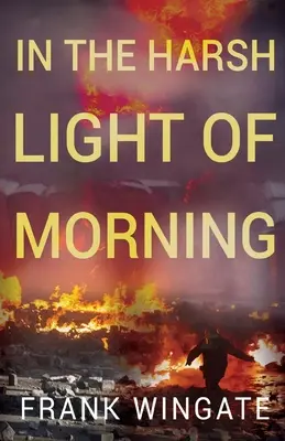 En la dura luz de la mañana - In the Harsh Light of the Morning