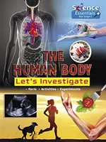 El cuerpo humano: Investiguemos - Human Body: Let's Investigate