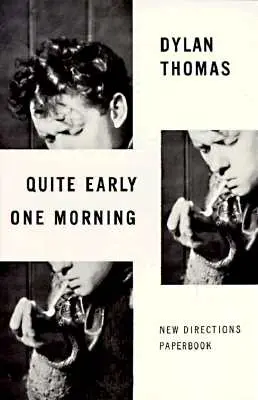 Una mañana muy temprano: Cuentos - Quite Early One Morning: Stories