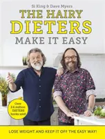 The Hairy Dieters Make It Easy: Perder peso y no recuperarlo de forma fácil - The Hairy Dieters Make It Easy: Lose Weight and Keep It Off the Easy Way