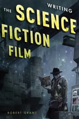 Escribir la película de ciencia ficción - Writing the Science Fiction Film