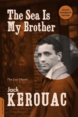 El mar es mi hermano: La novela perdida - The Sea Is My Brother: The Lost Novel