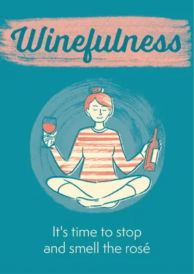 Winefulness: Es hora de parar y oler el ros - Winefulness: It's Time to Stop and Smell the Ros