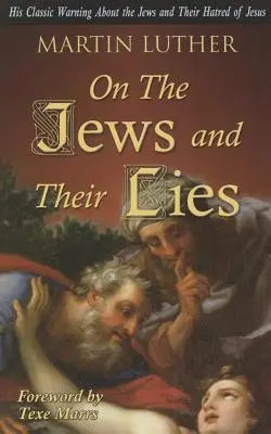 Sobre los judíos y sus mentiras - On the Jews and Their Lies