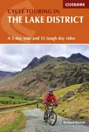 Ciclismo en el Distrito de los Lagos: recorridos de una semana y excursiones de un día - Cycling in the Lake District - Week-long tours and day rides