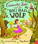 La hermana de Cenicienta y el lobo feroz - Cinderella's Sister and the Big Bad Wolf