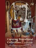 Conservación de colecciones bioculturales: A Handbook - Curating Biocultural Collections: A Handbook