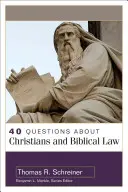 40 preguntas sobre los cristianos y la ley bíblica - 40 Questions about Christians and Biblical Law