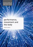 Rendimiento, movimiento y cuerpo - Performance, Movement and the Body