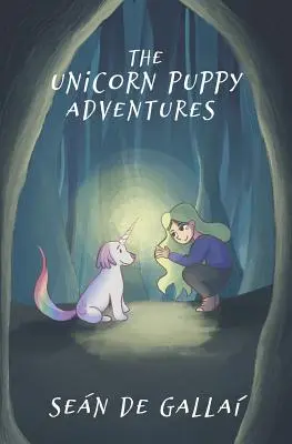 Las aventuras del cachorro unicornio - The Unicorn Puppy Adventures