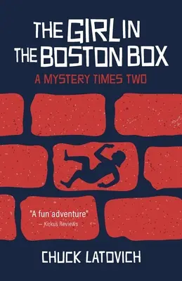 La chica de la caja de Boston: Un misterio por partida doble - The Girl in the Boston Box: A Mystery Times Two