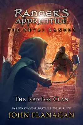 El Guardabosques Real: El Clan del Zorro Rojo - The Royal Ranger: The Red Fox Clan