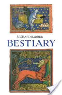 Bestiario: Versión inglesa de la Bodleian Library, Oxford, MS Bodley 764 - Bestiary: Being an English Version of the Bodleian Library, Oxford, MS Bodley 764