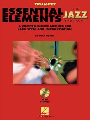 Essential Elements for Jazz Ensemble: un método completo para la improvisación y el estilo de jazz - Essential Elements for Jazz Ensemble a Comprehensive Method for Jazz Style and Improvisation