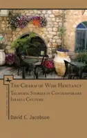 El encanto de la sabia vacilación: Historias talmúdicas en la cultura israelí contemporánea - The Charm of Wise Hesitancy: Talmudic Stories in Contemporary Israeli Culture