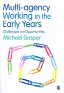 El trabajo interinstitucional en la primera infancia: Retos y oportunidades - Multi-Agency Working in the Early Years: Challenges and Opportunities