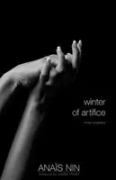 El invierno del artificio: Tres novelas - Winter of Artifice: Three Novelettes